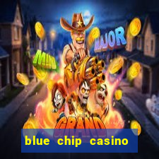 blue chip casino app download