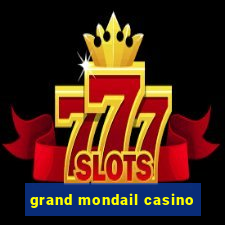 grand mondail casino