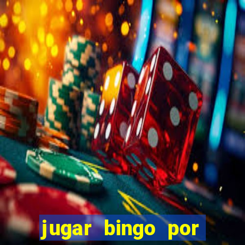 jugar bingo por dinero real