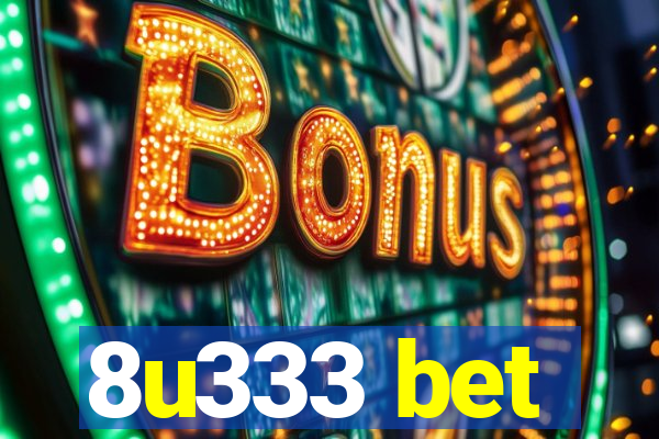 8u333 bet