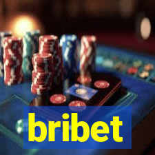 bribet