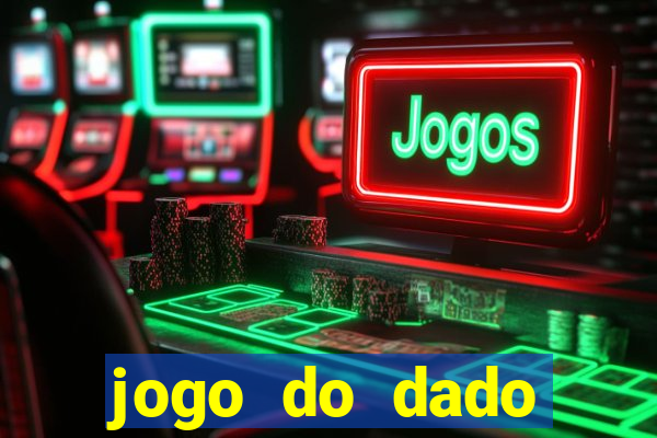 jogo do dado aposta online