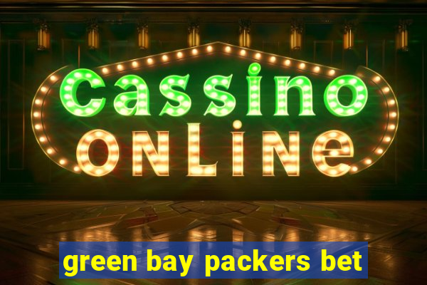 green bay packers bet