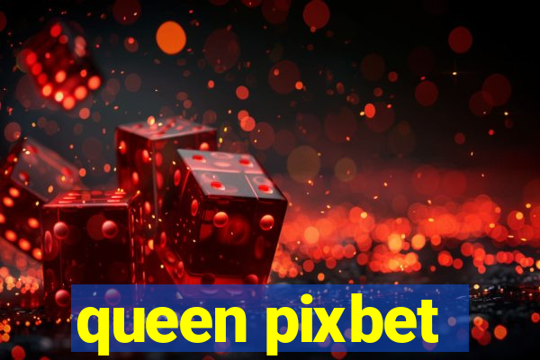 queen pixbet