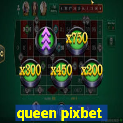 queen pixbet