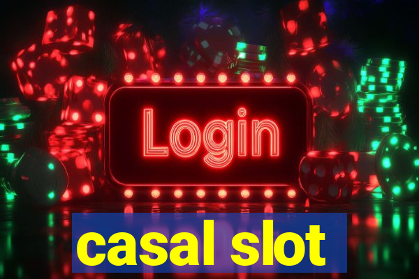 casal slot