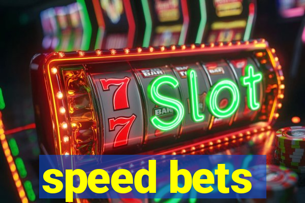 speed bets