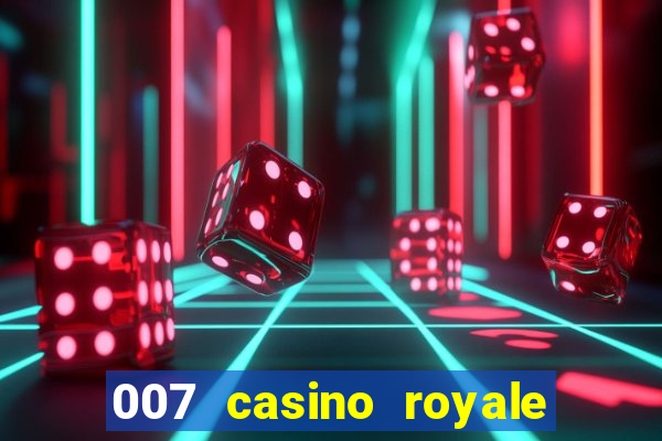 007 casino royale online free