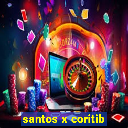 santos x coritib