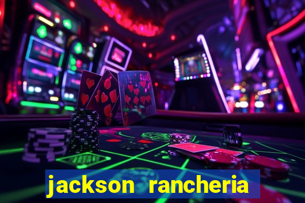 jackson rancheria casino coupons