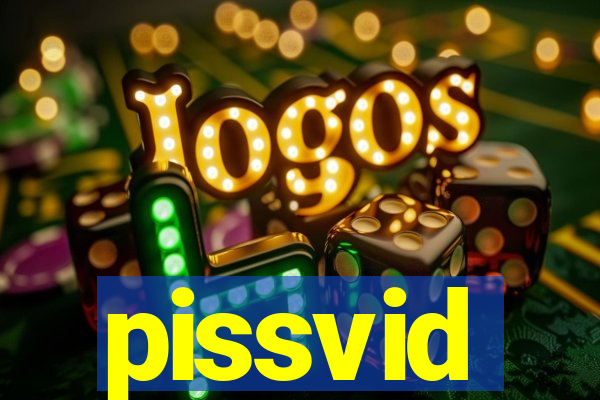 pissvid