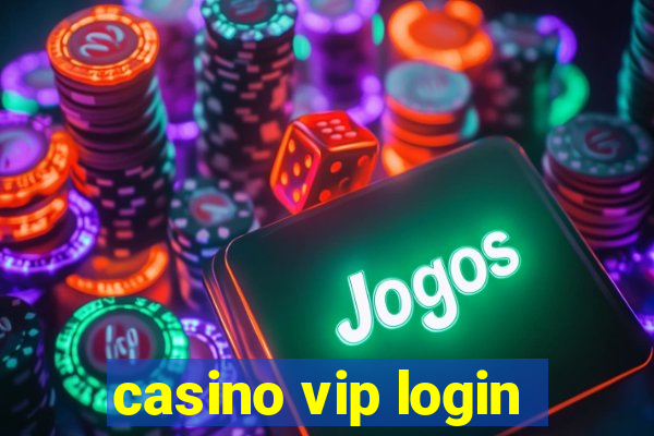 casino vip login