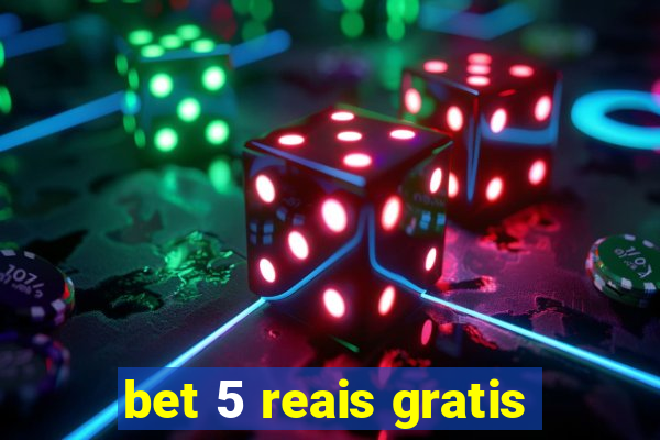 bet 5 reais gratis