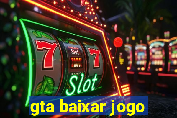 gta baixar jogo