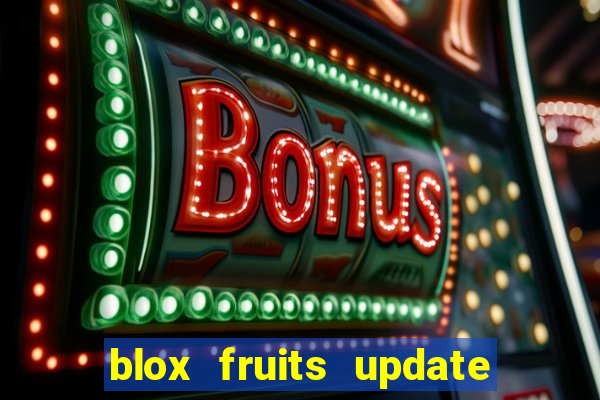 blox fruits update 20 fruits