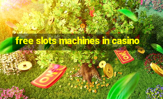 free slots machines in casino