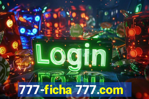 777-ficha 777.com