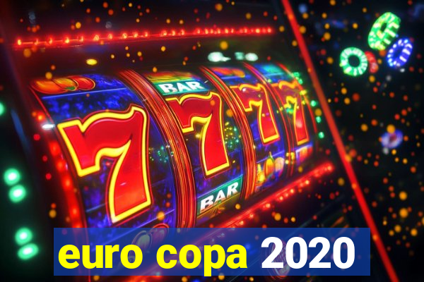 euro copa 2020