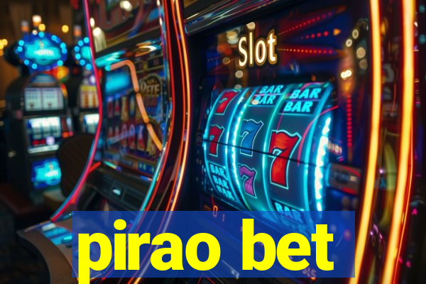 pirao bet