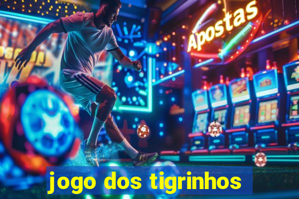 jogo dos tigrinhos