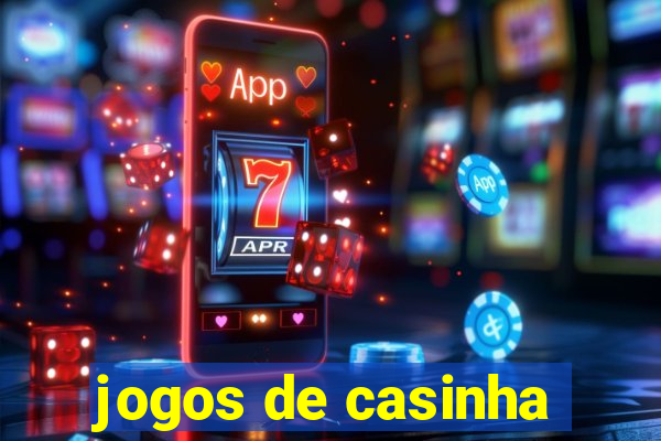 jogos de casinha