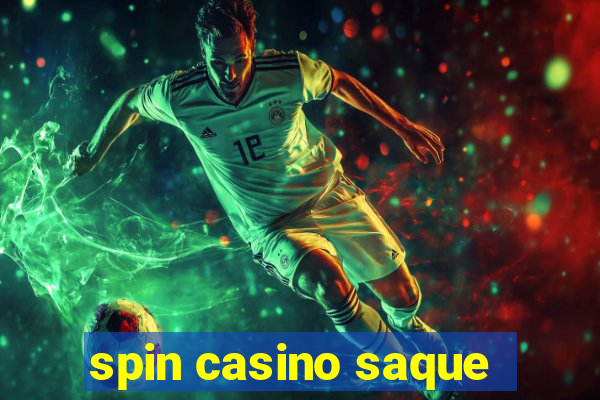 spin casino saque