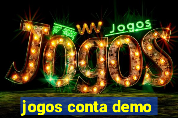 jogos conta demo