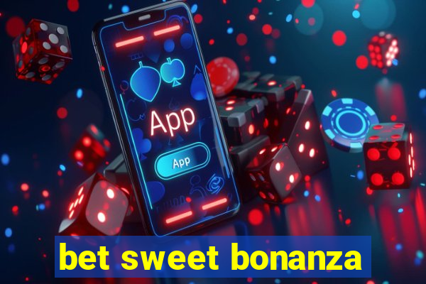 bet sweet bonanza