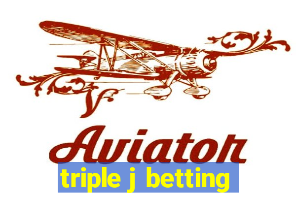 triple j betting