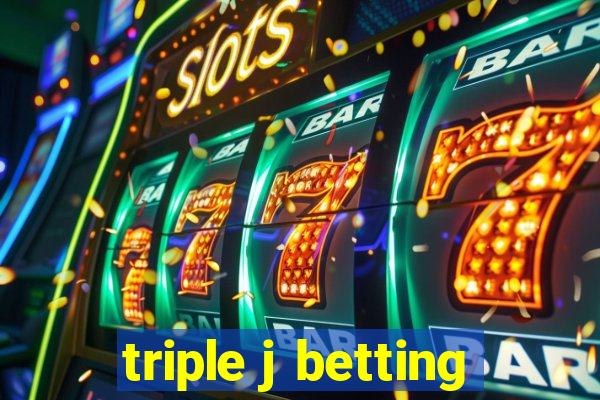 triple j betting