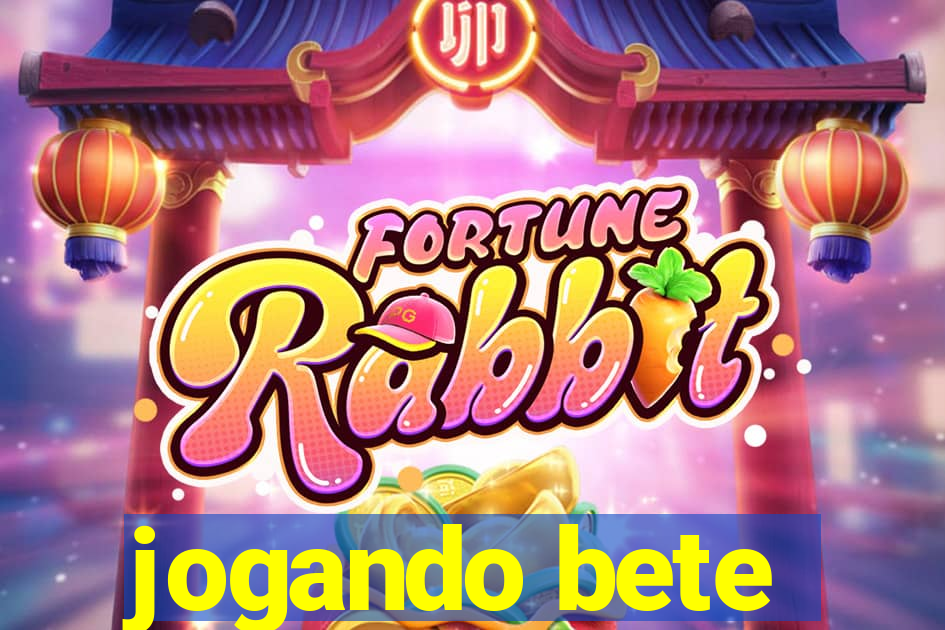 jogando bete