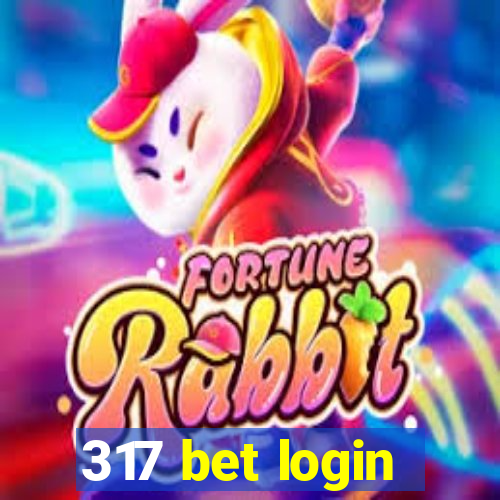 317 bet login