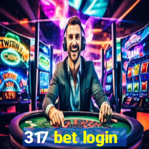 317 bet login