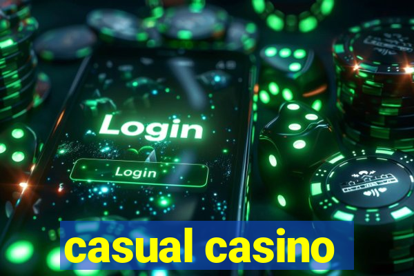 casual casino