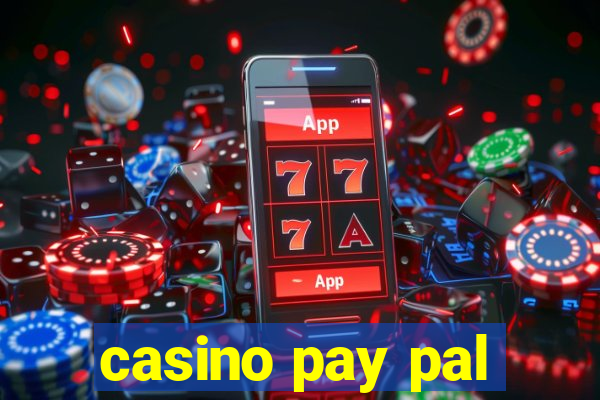 casino pay pal