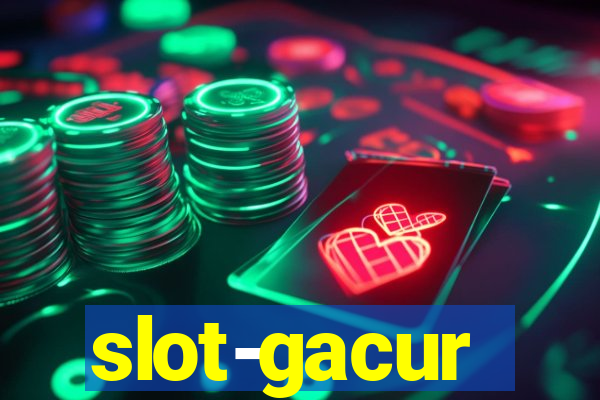 slot-gacur