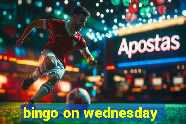 bingo on wednesday