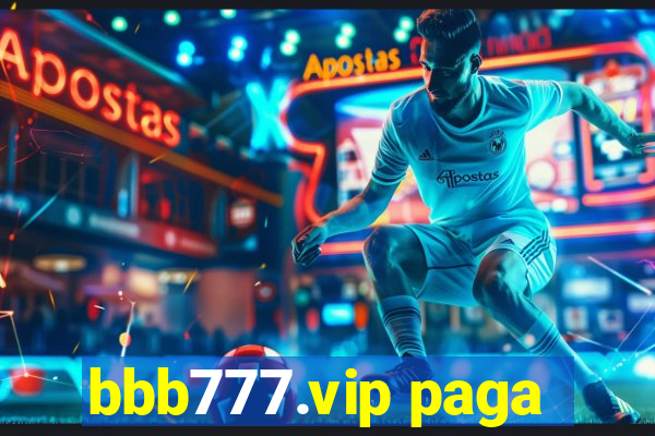 bbb777.vip paga