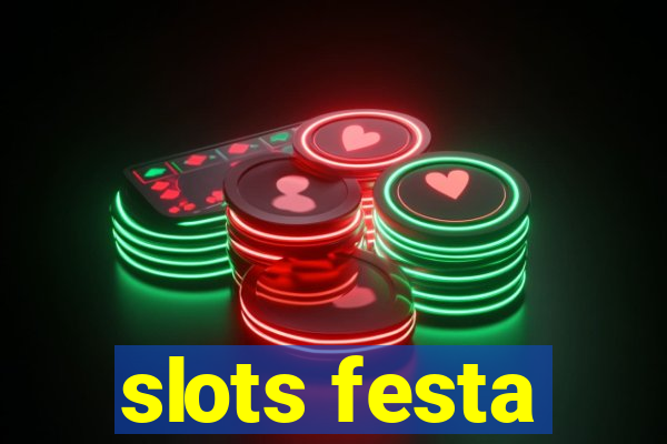 slots festa