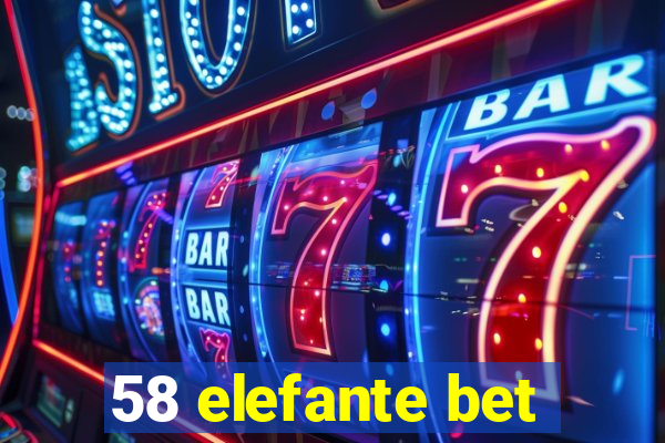 58 elefante bet