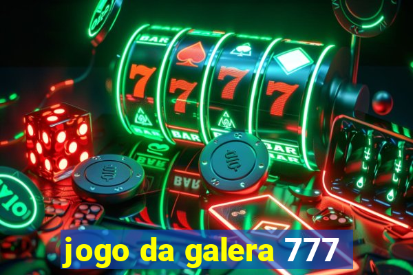 jogo da galera 777