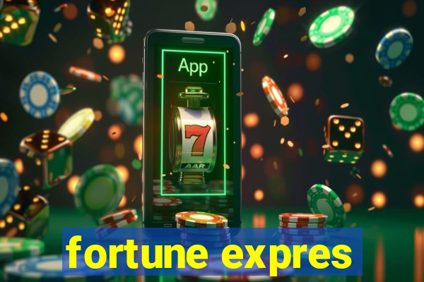 fortune expres