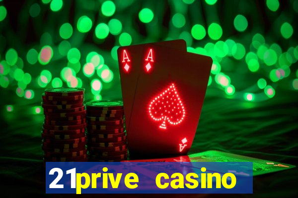 21prive casino bonus codes