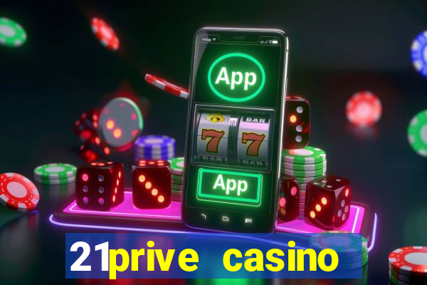 21prive casino bonus codes