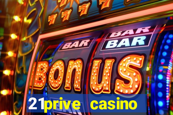 21prive casino bonus codes