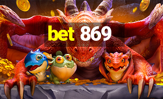 bet 869