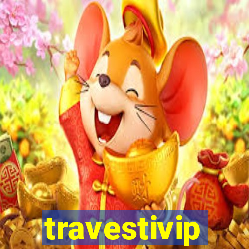 travestivip