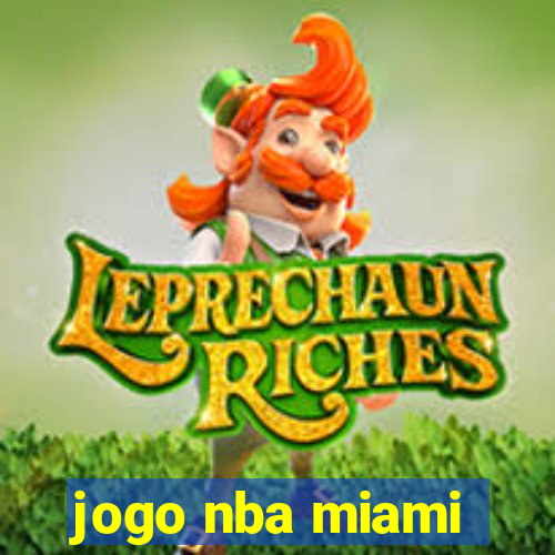 jogo nba miami