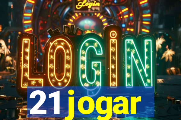 21 jogar