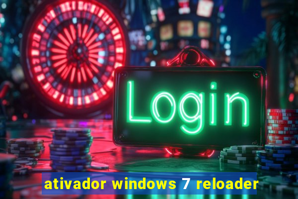 ativador windows 7 reloader